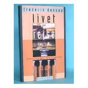 Frederik Dessau: Livet på rejse