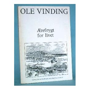 Ole Vinding: Ærefrygt for livet