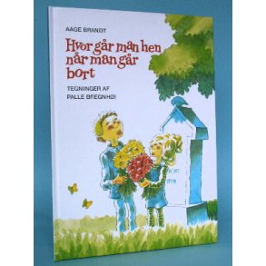 Hvor gr man hen nr man gr bort, Aage Brandt