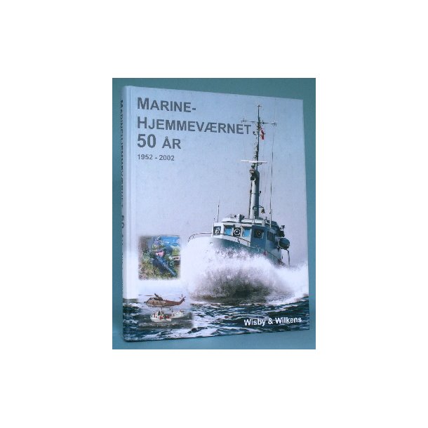 Marinehjemmev&aelig;rnet 50 &aring;r - 1952-2002