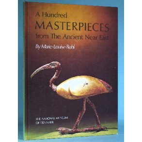A Hundred Masterpieces from The Ancient Near East