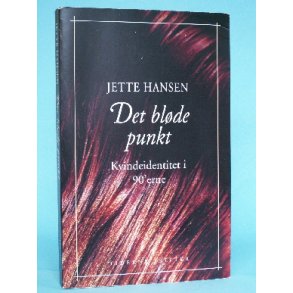 Det blde punkt,Jette Hansen