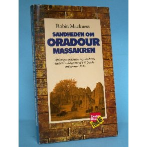 Sandheden om Oradour massakren, Robin Mackness