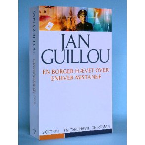 En borger hvet over enhver mistanke, Jan Guillou