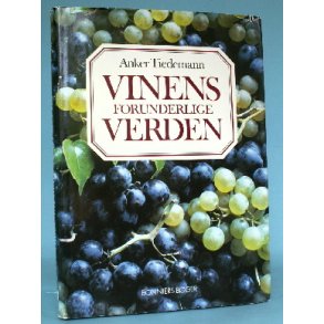 Vinens forunderlige verden, Anker Tiedemann