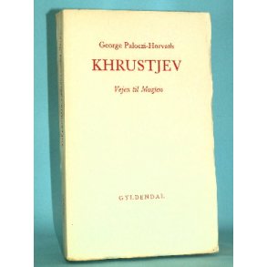 Khrustjev, George Paloczi-Horvath