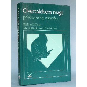 Overtalelsens magt, William D. Coplin et al