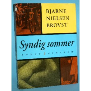 Bjarne Nielsen Brovst: Syndig sommer