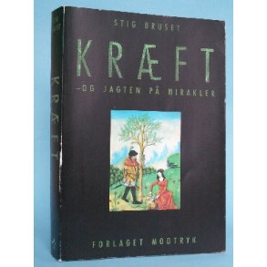 Kræft - og jagten på mirakler, Stig Bruset