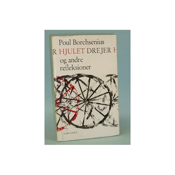 Poul Borchsenius: Hjulet drejer