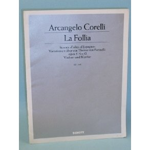 Arcangelo Corelli (1653-1713): La Follia
