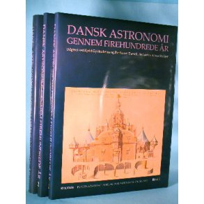 Dansk Astronomi gennem firehundrede år (3 bd.)