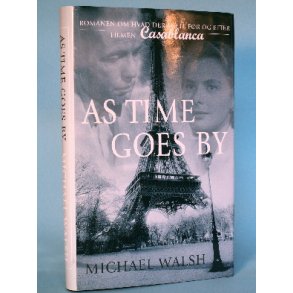 Michael Walsh: As Time goes By