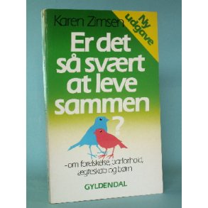 Er det så svært at leve sammen?, Karen Zimsen