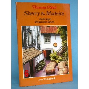 Henning O'Strit: Sherry & Madeira
