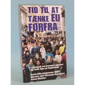 Tid til at tnke EU forfra, Karen Riis-Jrgensen,