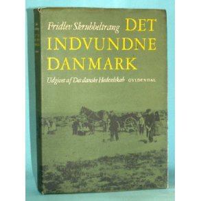 Det indvundne Danmark, Fridlev Skrubbeltrang