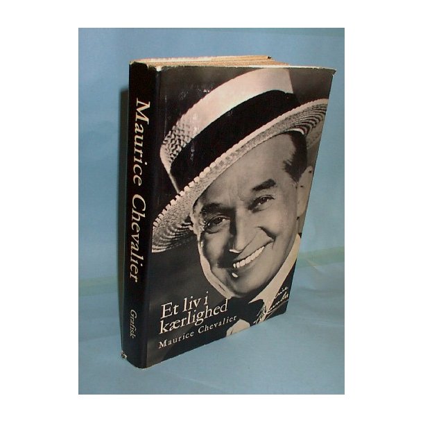 Et liv i k&aelig;rlighed, Maurice Chevalier