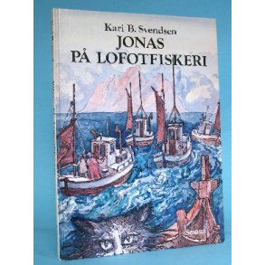 Jonas på Lofotfiskeri, Kari B. Svendsen