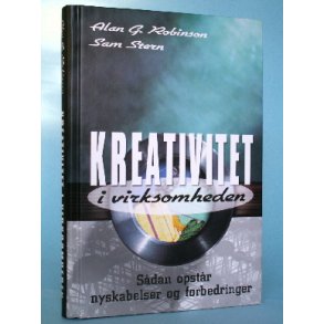 Kreativitet i virksomheden, Alan G. Robinson et al