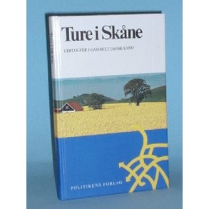 Ture i Skåne - udflugter i gammelt dansk land