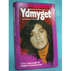 Ydmyget, Kiranjit Ahluwalia og Rahlila Gupta (Virkelighedens Verden o.l.)