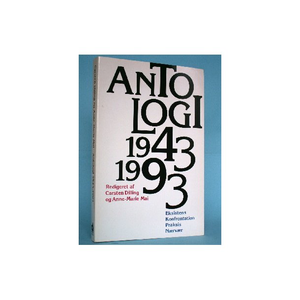 Antologi 1943 - 1993 - eksistens - konfrontation