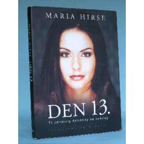 Den 13., Maria Hirse (Serien virkelighedens Verden o.l. )