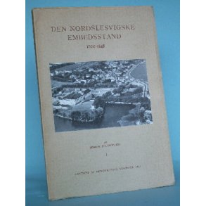 Den Nordslesvigske Embedsstand 1700-1848