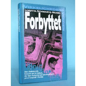 Forbyttet, Loretta Schwartz-Nobel (Serien Virkelighedens Verden o.l. )