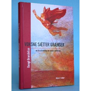 Voksne sætter grænser, Bengt Grandelius
