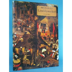 Pieter Brueghels Landsbymarked, v. Ruth Craft