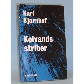 Karl Bjarnhof: Klvandsstriber