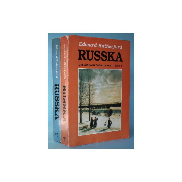 Edward Rutherfurd: Russka (2 bd.)
