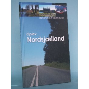 Oplev Nordsjælland - en natur- og kulturguide