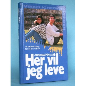 Her vil jeg leve, Andreas Matl (Serien Virkelighedens Verden o.l. )