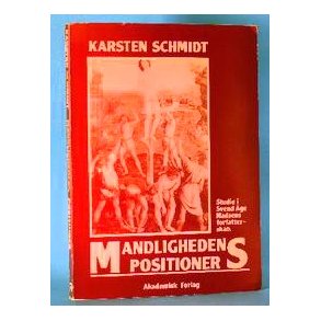 Mandlighedens positioner,Karsten Schmidt