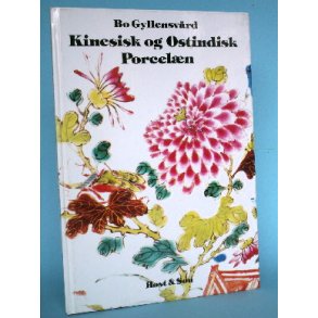 Kinesisk og Ostindisk Porcelæn, Bo Gyllensvärd
