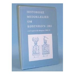Historiske meddelelser om Kbenhavn i 1983