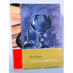 Glas og krystal I & II (2 bd.), Elka Schrijver