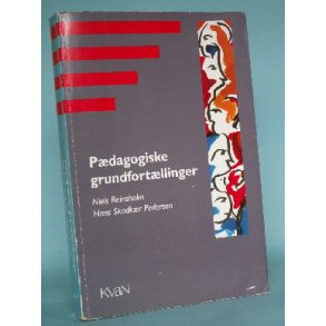 Pædagogiske grundfortællinger, Niels Reinsholm