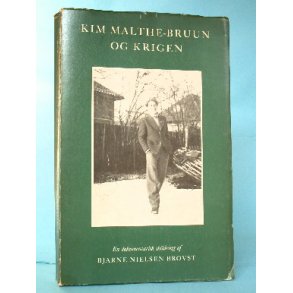 Kim Malthe-Bruun og krigen, Bjarne Nielsen Brovst