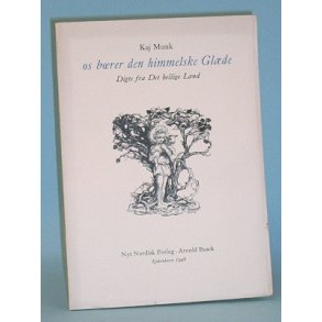 os der brer den himmelske Glde, Kaj Munk
