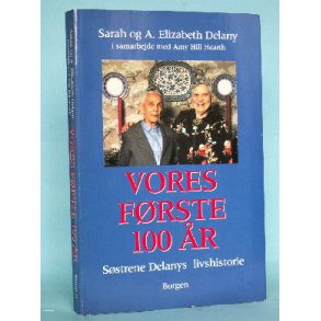 Vores frste 100 r, Sarah og A. Elizabeth Delany