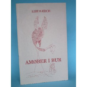 Lise Færch: Amøber i bur (digte)