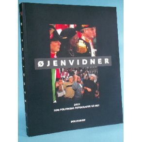 Øjenvidner. 2001. Som Politikens fotografer så det