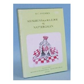 Kejserens nye Klder og Nattergalen, H.C. Andersen