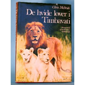De hvide lver i Timbavati, Chris Mcbride
