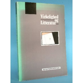 Virkelighed og Litteratur, Birte Srensen et al