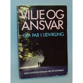 Vilje og ansvar - om par i udvikling,